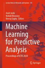 Machine Learning for Predictive Analysis : Proceedings of ICTIS 2020 - Amit Joshi