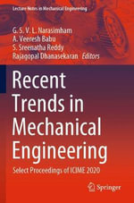Recent Trends in Mechanical Engineering : Select Proceedings of ICIME 2020 - A. Veeresh Babu