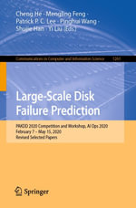 Large-Scale Disk Failure Prediction : PAKDD 2020 Competition and Workshop, AI Ops 2020, February 7 - May 15, 2020, Revised Selected Papers - Cheng He