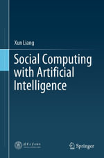 Social Computing with Artificial Intelligence : Computer Science (R0) - Xun Liang