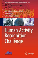 Human Activity Recognition Challenge : Smart Innovation, Systems and Technologies - Md Atiqur Rahman Ahad
