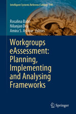 Workgroups eAssessment : Planning, Implementing and Analysing Frameworks - Rosalina Babo