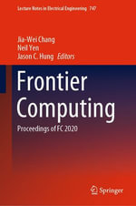 Frontier Computing : Proceedings of FC 2020 - Jia-Wei Chang