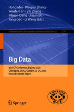 Big Data : 8th CCF Conference, BigData 2020, Chongqing, China, October 22-24, 2020, Revised Selected Papers - Author