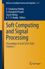 Soft Computing and Signal Processing : Proceedings of 3rd ICSCSP 2020, Volume 2 - Author