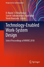 Technology-Enabled Work-System Design : Select Proceedings of HWWE 2018 - D. Bijulal