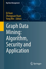 Graph Data Mining : Algorithm, Security and Application - Author