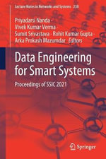 Data Engineering for Smart Systems : Proceedings of SSIC 2021 - Arka Prokash Mazumdar