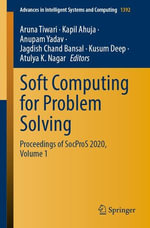 Soft Computing for Problem Solving : Proceedings of SocProS 2020, Volume 1 - Aruna Tiwari