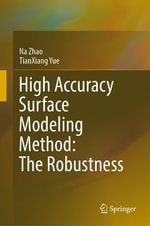 High Accuracy Surface Modeling Method : The Robustness - Na Zhao