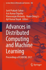 Advances in Distributed Computing and Machine Learning : Proceedings of ICADCML 2021 - Jyoti Prakash Sahoo