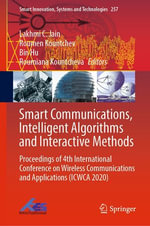 Smart Communications, Intelligent Algorithms and Interactive Methods : Proceedings of 4th International Conference on Wireless Communications and Applications (ICWCA 2020) - Lakhmi C. Jain
