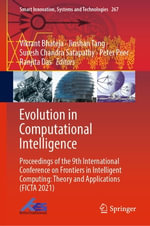 Evolution in Computational Intelligence : Proceedings of the 9th International Conference on Frontiers in Intelligent Computing: Theory and Applications (FICTA 2021) - Vikrant Bhateja