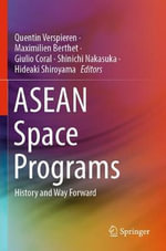 ASEAN Space Programs : History and Way Forward - Giulio Coral