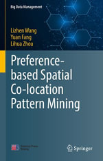 Preference-based Spatial Co-location Pattern Mining : Computer Science (R0) - Lizhen Wang