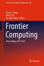 Frontier Computing : Proceedings of FC 2021 - Jason C. Hung