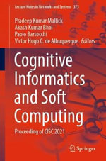 Cognitive Informatics and Soft Computing : Proceeding of CISC 2021 - Akash Kumar Bhoi