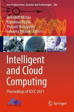 Intelligent and Cloud Computing : Proceedings of ICICC 2021 - Debahuti Mishra