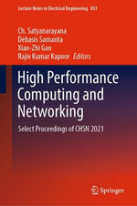 High Performance Computing and Networking : Select Proceedings of CHSN 2021 - Ch. Satyanarayana