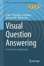 Visual Question Answering : From Theory to Application - Peng Wang