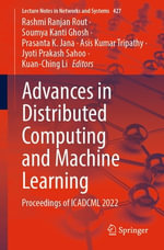 Advances in Distributed Computing and Machine Learning : Proceedings of ICADCML 2022 - Rashmi Ranjan Rout