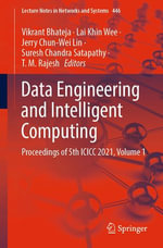 Data Engineering and Intelligent Computing : Proceedings of 5th ICICC 2021, Volume 1 - Vikrant Bhateja