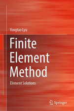 Finite Element Method : Element Solutions - Yongtao Lyu
