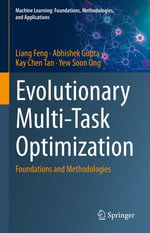 Evolutionary Multi-Task Optimization : Foundations and Methodologies - Liang Feng