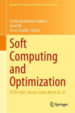 Soft Computing and Optimization : SCOTA 2021, Ranchi, India, March 26-27 - Syeda Darakhshan Jabeen