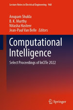 Computational Intelligence : Select Proceedings of InCITe 2022 - Anupam Shukla
