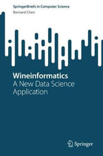 Wineinformatics : A New Data Science Application - Bernard Chen
