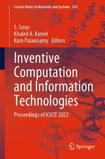 Inventive Computation and Information Technologies : Proceedings of ICICIT 2022 - S. Smys