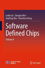 Software Defined Chips : Volume II - Leibo Liu