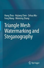 Triangle Mesh Watermarking and Steganography - Feng Wang