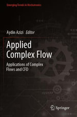 Applied Complex Flow : Applications of Complex Flows and CFD - Aydin Azizi