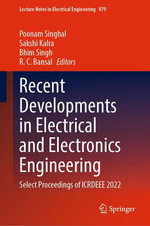 Recent Developments in Electrical and Electronics Engineering : Select Proceedings of ICRDEEE 2022 - Poonam Singhal