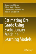 Estimating Ore Grade Using Evolutionary Machine Learning Models : Earth and Environmental Science (R0) - Mohammad Ehteram