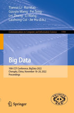 Big Data : 10th CCF Conference, BigData 2022, Chengdu, China, November 18-20, 2022, Proceedings - Tianrui Li