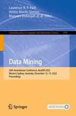 Data Mining : 20th Australasian Conference, AusDM 2022, Western Sydney, Australia, December 12-15, 2022, Proceedings - Laurence A. F. Park