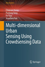 Multi-dimensional Urban Sensing Using Crowdsensing Data : Computer Science (R0) - Chaocan Xiang