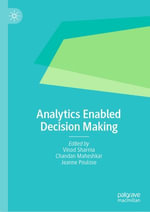 Analytics Enabled Decision Making : Business and Management (R0) - Vinod Sharma