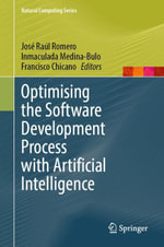 Optimising the Software Development Process with Artificial Intelligence : Computer Science (R0) - José Raúl Romero