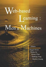 Web-based Learning : Men And Machines - Proceedings Of The First International Conference On Web-based Learning In China (Icwl 2002) - Jimmy Sun Fat Chan