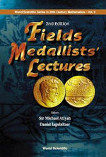 Fields Medallists' Lectures : World Scientific Series In 20th Century Mathematics - Michael Atiyah