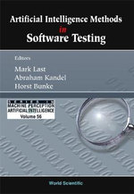 Artificial Intelligence Methods In Software Testing : Series In Machine Perception And Artificial Intelligence - Abraham  Kandel