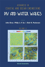 Piv And Water Waves : Advances in Coastal and Ocean Engineering - Geir K  Pedersen