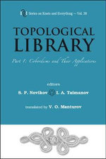 Topological Library - Part 1 : Cobordisms And Their Applications - Iskander A  Taymanov
