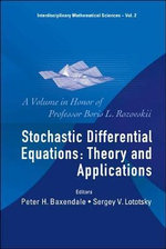 Interdisciplinary Mathematical Sciences : Theory And Applications - A Volume In Honor Of Professor Boris L Rozovskii - Peter H  Baxendale