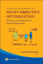 Multi-objective Optimization : Techniques And Applications In Chemical Engineering (With Cd-rom) - Gade Pandu Rangaiah