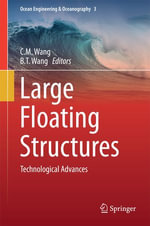 Large Floating Structures : Technological Advances - C.M. Wang